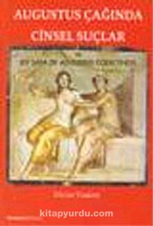 Augustus Çağında Cinsel Suçlar ve Lex Iulia De Adulteriis Coercendis