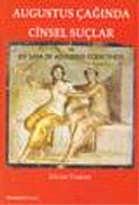 Augustus Çağında Cinsel Suçlar ve Lex Iulia De Adulteriis Coercendis