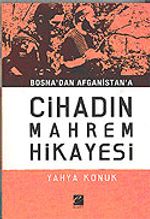 Cihad'ın Mahrem Hikayesi / Bosna'dan Afganistan'a