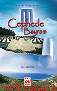 Cephede Bayram / Çanakkale Destanı 2