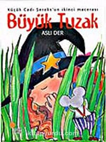 Büyük Tuzak / Küçük Cadı Şeroks 2 - Aslı Der