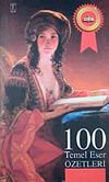 100 Temel Eser &Ouml;zetleri