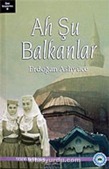 Ah Şu Balkanlar - Erdoğan Aslıyüce