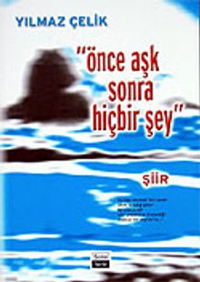 Önce Aşk Sonra Hiçbir Şey