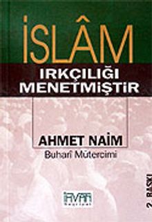 İslam Irkçılığı Menetmiştir