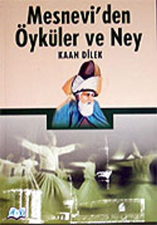 Mesnevi'den Öyküler ve Ney