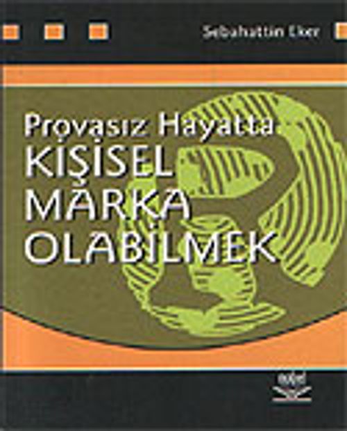Provasız Hayatta Kişisel Marka Olabilmek