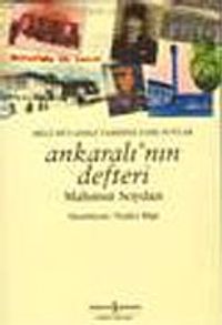 Ankaralı'nın Defteri / Milli Mücadele Tarihine Dair Notlar