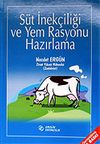 S&uuml;t İnek&ccedil;iliği ve Yem Rasyonu Hazırlama