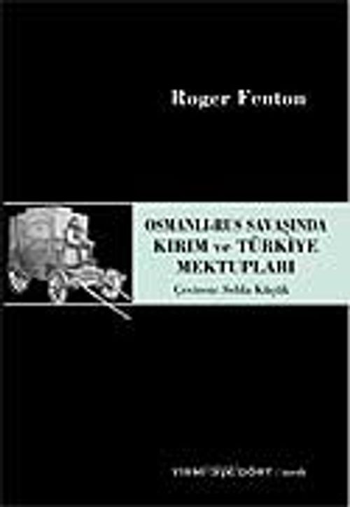 Osmanlı-Rus Savaşında Kırım ve Türkiye Mektupları