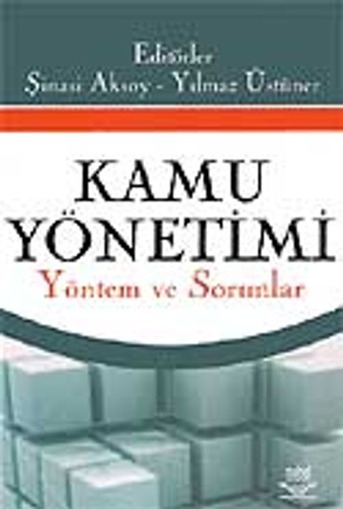 Kamu Yönetimi & Yöntem ve Sorunlar (Şinasi Aksoy,Yılmaz Üstüner)