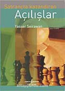 Satrançta Kazandıran Açılışlar - Yasser Seirawan