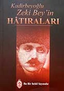 Kadirbeyoğlu Zeki Bey'in Hatıraları