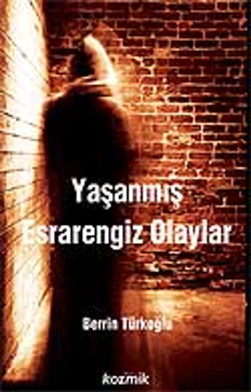 Yaşanmış Esrarengiz Olaylar