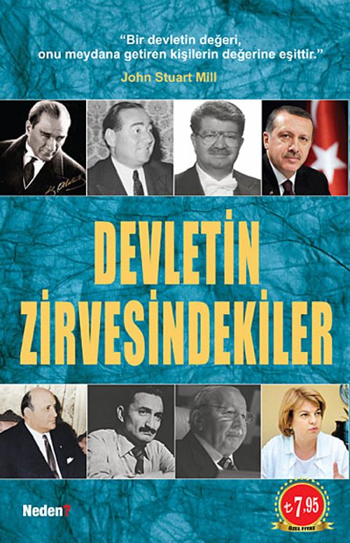 Dünden Bugüne Devletin Zirvesindekiler