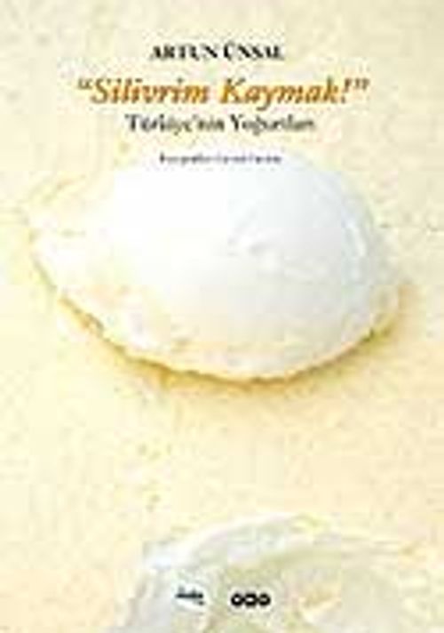 Silivrim Kaymak (Ciltli) / Türkiye'nin Yoğurtları