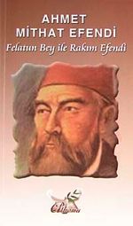 Felatun Bey ile Rakım efendi