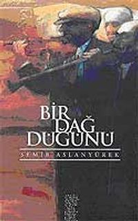 Bir Dağ Düğünü