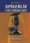 Spikerlik ve G&uuml;zel Konuşma Sanatı