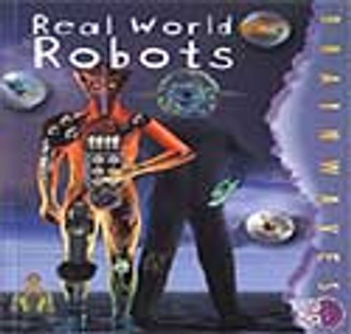 Real World Robots / Gerçek Dünya Robotları / İleri Okuma Düzeyini Yakalamış Öğrenciler İçin