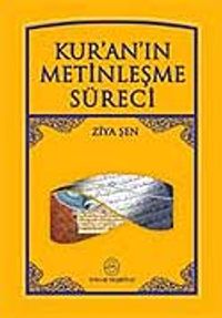 Kur'an'ın Metinleşme Süreci