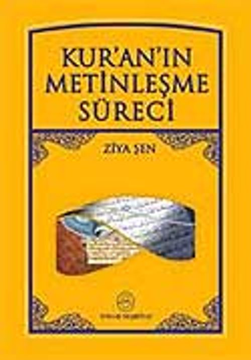 Kur'an'ın Metinleşme Süreci