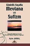 G&uuml;ndelik Hayatta Mevlana ve Sufizm
