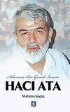 Hacı Ata - Adanmış Bir G&ouml;n&uuml;l İnsanı
