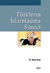 T&uuml;rklerin İslamlaşma S&uuml;reci
