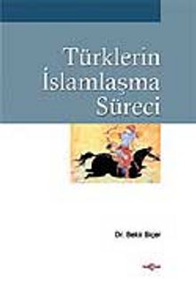 Türklerin İslamlaşma Süreci - Dr. Bekir Biçer