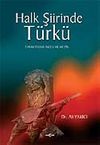 Halk Şiirinde T&uuml;rk&uuml;