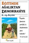 Eğitimde Ağalıktan Demokrasiye