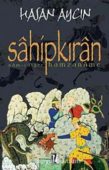 Sahipkıran / Nam-ı Diğer Hamzaname - Hasan Aycın
