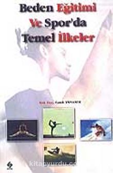 Beden Eğitimi ve Spor'da Temel İlkeler - Faruk Yamaner