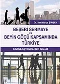 Beşeri Sermaye ve Beyin Göçü Kapsamında Türkiye