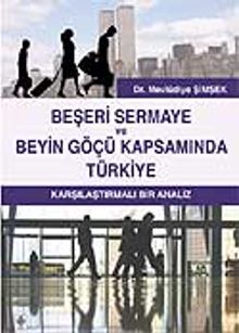 Beşeri Sermaye ve Beyin Göçü Kapsamında Türkiye