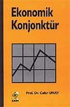 Ekonomik Konjonkt&uuml;r / Cafer Unay