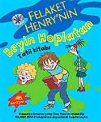 Felaket Henry'nin Beyin Hoplatan Tatil Kitabı