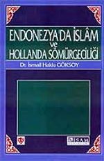 Endonezya'da İslam ve Hollanda Sömürgeciliği