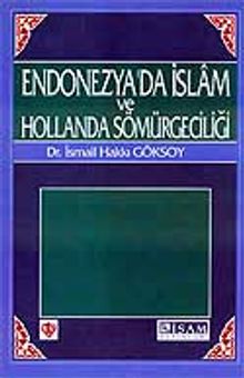 Endonezya'da İslam ve Hollanda Sömürgeciliği