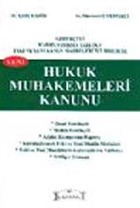 Yeni Hukuk Muhakemeleri Kanunu & Gerekçeli, Karşılaştırma Tablolu, Eski ve Yeni Kanun Maddeleri ile Birlikte