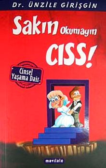 Sakın Okumayın Cıss! & Cinsel Yaşama Dair