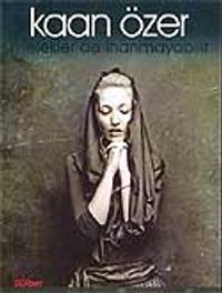 Melekler de İnanmayabilir