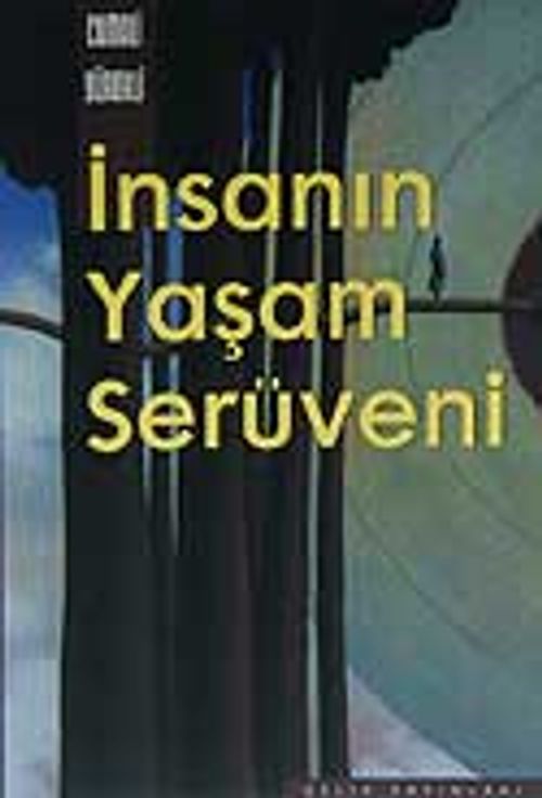 İnsanın Yaşam Serüveni