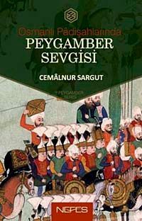 Osmanlı Padişahlarında Peygamber Sevgisi