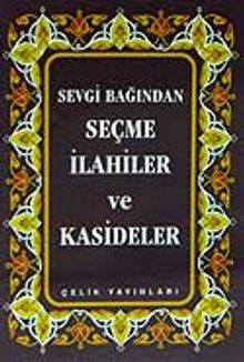 Sevgi Bağından Seçme İlahiler ve Kasideler