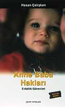 Anne Baba Hakları Evlatlık Görevleri