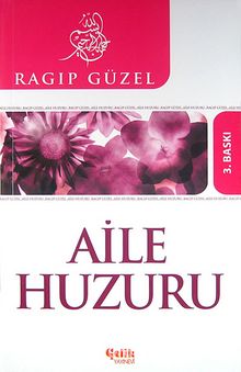 Aile Huzuru - Emekli Müftü Ragıp Güzel