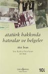 Atatürk Hakkında Hatıralar ve Belgeler