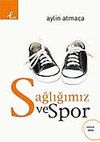 Sağlığımız ve Spor